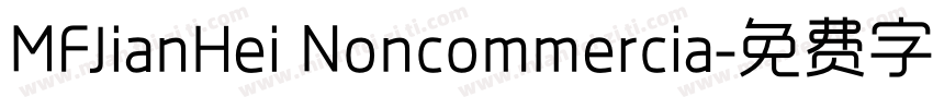 MFJianHei Noncommercia字体转换